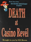 HOST YOUR OWN MURDER PARTY: DEATH AT CASINO REVEL