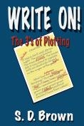 WRITE ON: THE 3'S OF PLOTTING