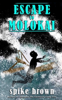 ESCAPE TO MOLOKAI