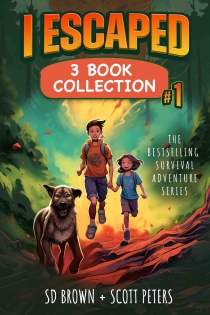 I ESCAPED SERIES COLLECTION #1: 3 SURVIVAL ADVENTURES FOR KIDS